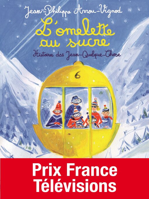 Title details for Histoires des Jean-Quelque-Chose (Tome 1)--L'omelette au sucre by Jean-Philippe Arrou-Vignod - Wait list